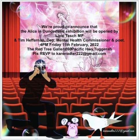 Alice in Dunderland Exhibition Friday 4pm 11 February 2022 Red Tree Gallery, 60 Pacific Highway Tuggerah